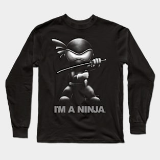 I'M A NINJA on Black Long Sleeve T-Shirt